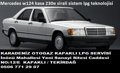 Mercedes w124 kasa sirali sistem lpg   mercedes  230e sirali sistem lpg Kapaklı Çerkezköy  TRAKYA TEKİRDAG BÖLGESİ